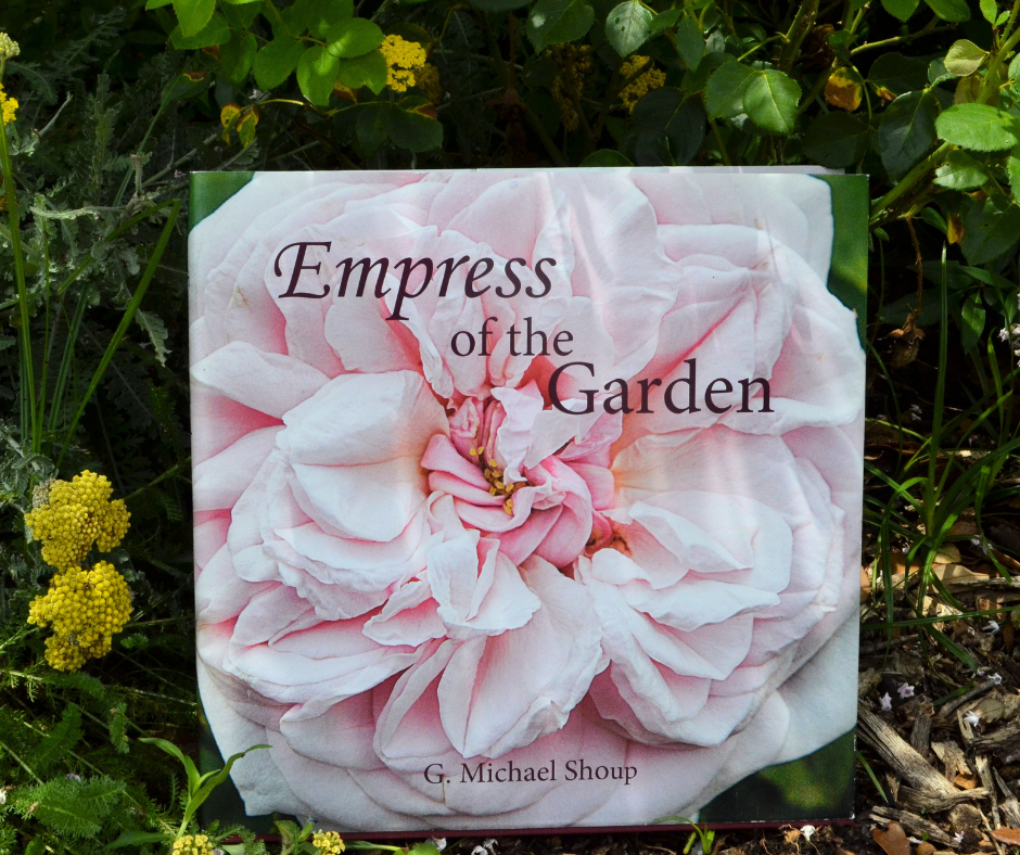 Empress Of The Garden Book – Antique Rose Emporium