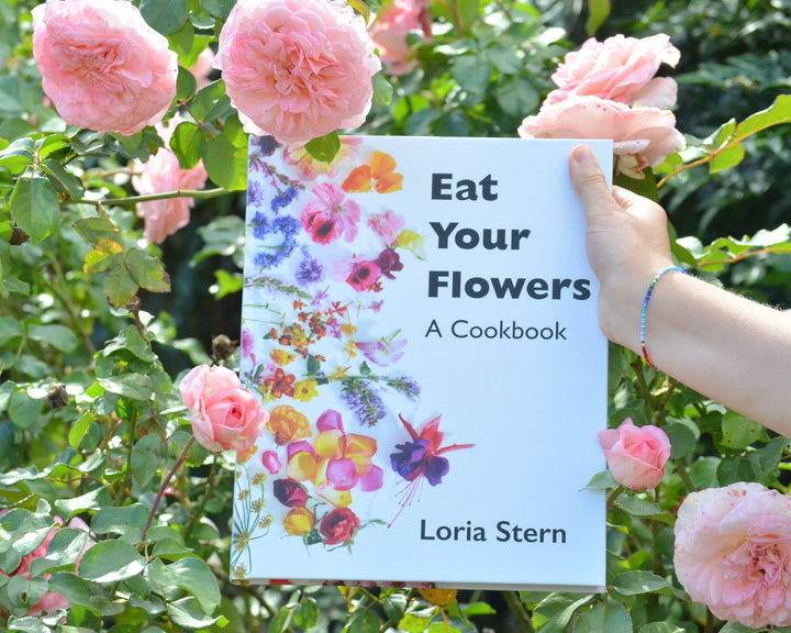Eat Your Flowers: A Cookbook