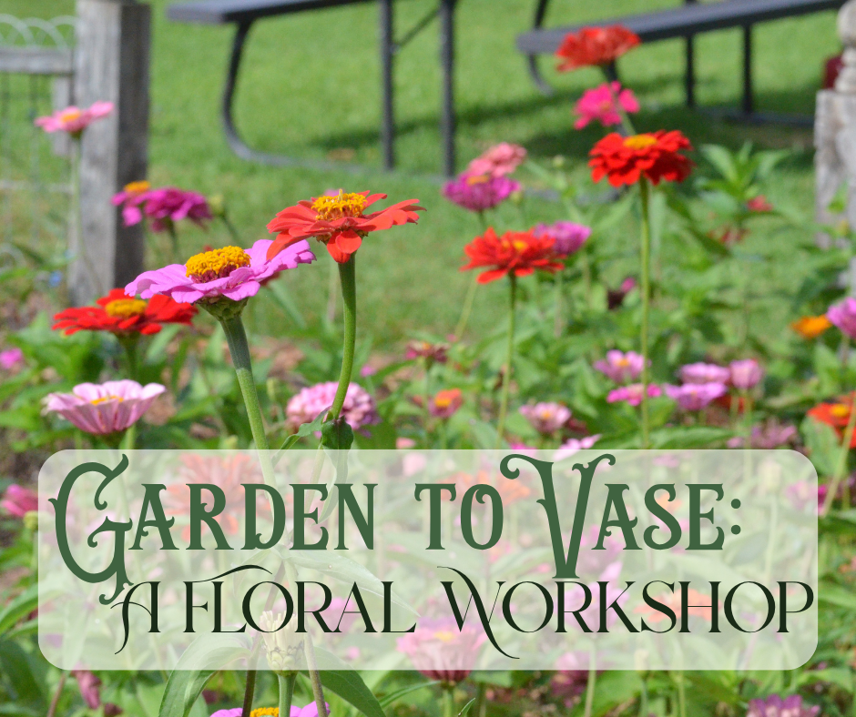 Garden to Vase: A Floral Workshop